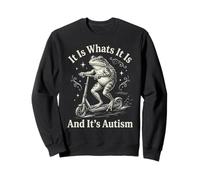 It is What It is And It's Autism Funny Autism Felpa