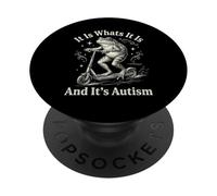 It is What It is and It's Autism Funny Autism PopSockets PopGrip Adesivo