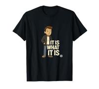 IT IS WHAT IT IS - Frase Ironica Divertente Maglietta