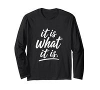 It Is What It Is Funny Citazione positiva Distressed Typography Maglia a Manica