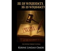 It Is Written, It Is Written: The Divine Verdict Is Final