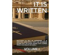 It Is Written: Volume I