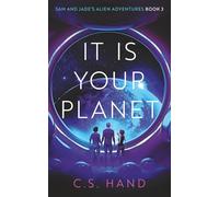 It Is Your Planet