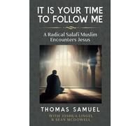 It Is Your Time To Follow Me: A Radical Salafi Muslim Encounters Jesus