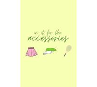 It It For The Accessories: Tennis Journal