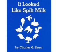 It Looked Like Spilt Milk Board Book: A Classic Guessing Game About Imagination for Children (Ages 4-8)