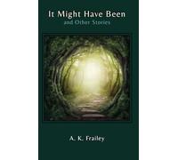 It Might Have Been: And Other Stories