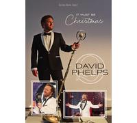It Must Be Christmas (DVD) David Phelps Doug Stuckey David Phelps