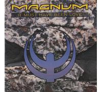 It must have been love - Magnum