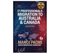 IT PROFESSIONALS MIGRATION TO AUSTRALIA & CANADA 2026 as on 08-Apr-26: Express Entry CRS Masterclass • SkillSelect Points Strategy • PNP Pathways • NOC & ANZSCO Mapping • Canada vs Australia Decision