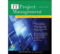 IT Project Management: On Track from Start to Finish, Third Edition