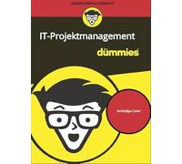 IT-Projektmanagement für Dummies