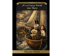 It’s a Crazy World Out There