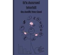 It’s Accrual World, Be Audit You Can! - Steel Blue Edition: Funny A5 Steel Blue Notebook for Accountants, Auditors, and Finance Students | Perfect ... or CPA Gift | 120 Lined Pages | 5.5” x 8.5”