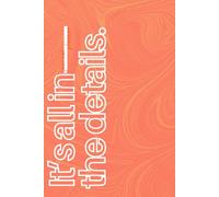 It’s All in the Details: Undated Weekly Planner & Journal for Adults | Weekly Focus, Personal Wellbeing, Notes | Minimalist Design for Focus, Productivity, and Self-Care Vivid Orange