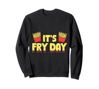 It’s Fry Day Funny French Fries Design Felpa
