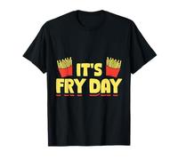 It’s Fry Day Funny French Fries Design Maglietta