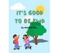 It’s Good To Be Kind