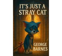 It’s Just a Stray Cat