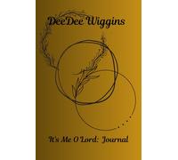 It’s Me O Lord: Journal