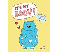 It’s My Body!: A Book About Body Positivity