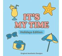 It’s My Time - Holidays Edition: Relaxing & Stylish Coloring - Holiday Special