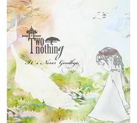 It’s Never Goodbye