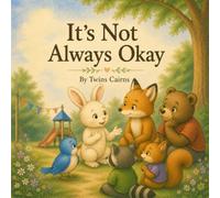 It’s Not Always Okay