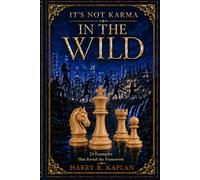 It’s Not Karma in the Wild: 25 Examples That Reveal the Framework