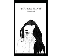 It’s Not the End of the World