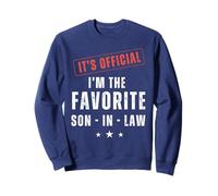 It’s Official I’m The Favorite Son-in-Law | Funny Family Felpa