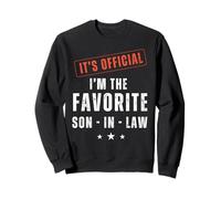 It’s Official I’m The Favorite Son-in-Law| Funny Family Felpa