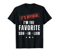 It’s Official I’m The Favorite Son-in-Law| Funny Family Maglietta