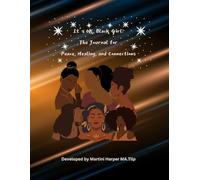 It’s OK, Black Girl: The Journal for Peace, Healing, and Connections