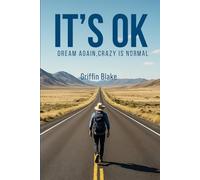 It’s OK: Dream Again, Crazy is Normal