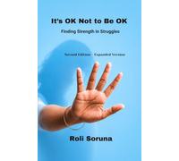 It’s OK Not to Be OK: Finding Strength in Struggles