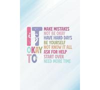 It’s Okay: A Blank Journal for Self-Reflection and Growth: A Space to Embrace Your Journey and Express Yourself Freely