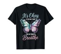 It’s Okay Breathe Butterfly Mental Health Awareness Support Maglietta