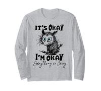 It’s Okay I’m Okay Everything Is Okay Funny Stress Relief Maglia a Manica