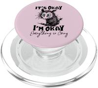 It’s Okay I’m Okay Everything Is Okay Funny Stress Relief PopSockets PopGrip per MagSafe
