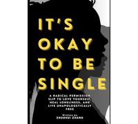 It’s Okay to Be Single