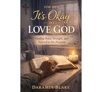 It’s Okay To Love God For Men