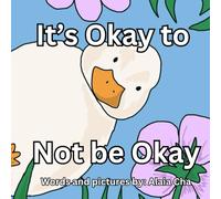 It’s Okay to Not Be Okay