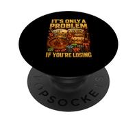 It’s Only A Problem If You’re Losing Casino Humor PopSockets PopGrip Adesivo