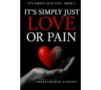 It’s Simply Just Love or Pain