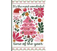It’s The Most Wonderful Time Of The Year Composition Notebook: Pink Christmas Tree Journal