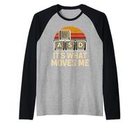 It’s What Moves Me Funny Gaming Vintage Wasd PC Gamer Maglia con Maniche Raglan