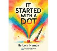 It Started With A Dot