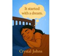 It started with a dream