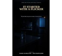 It Started With a Flicker